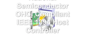 National Semiconductor OHCI Compliant IEEE 1394 Host Controller