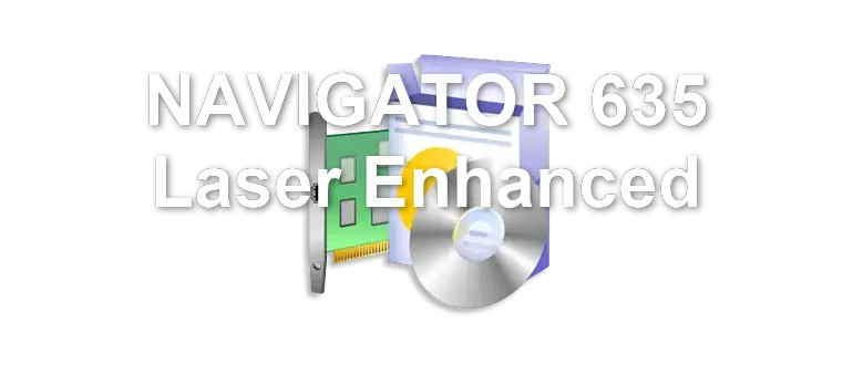 NAVIGATOR 635 Laser Enhanced