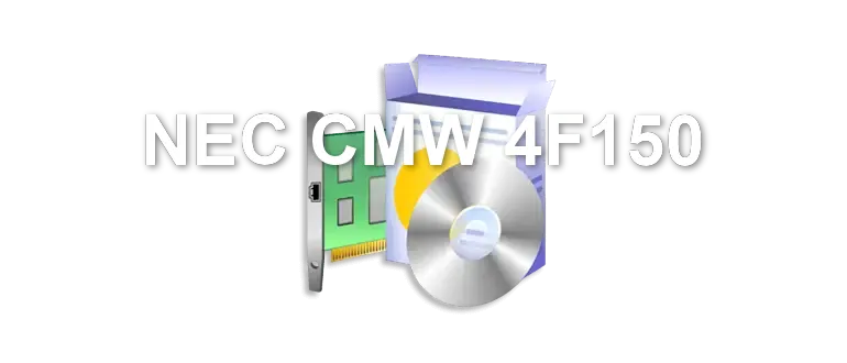 NEC CMW 4F150