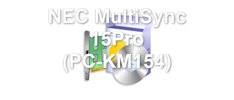 NEC MultiSync 15Pro (PC-KM154)