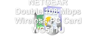 NETGEAR Double 108 Mbps Wireless PC Card WG511U