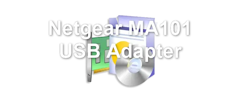 Netgear MA101 USB Adapter