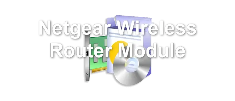 Netgear Wireless Router Module