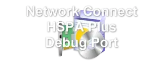 Network Connect HSPA Plus Debug Port
