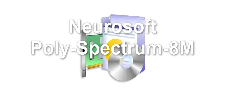 Neurosoft Poly-Spectrum-8M