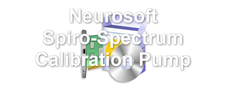 Neurosoft Spiro-Spectrum Calibration Pump