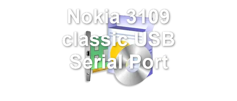 Nokia 3109 classic USB Serial Port