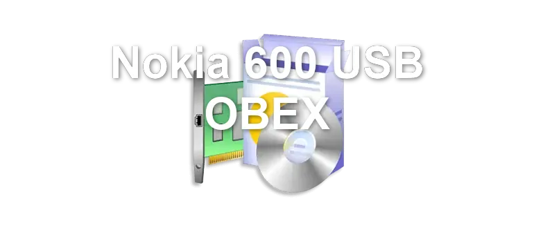 Nokia 600 USB OBEX