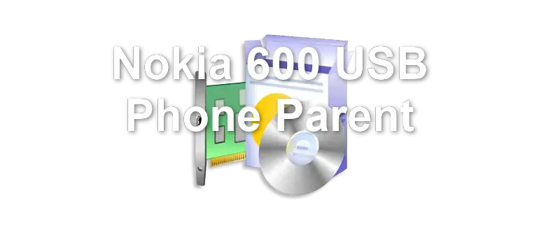 Nokia 600 USB Phone Parent