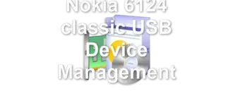 Nokia 6124 classic USB Device Management