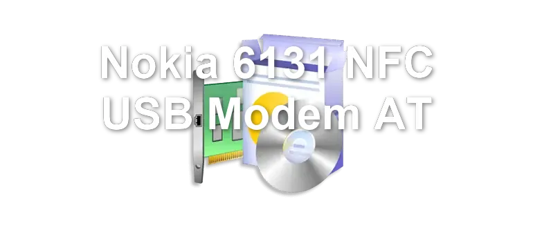 Nokia 6131 NFC USB Modem AT