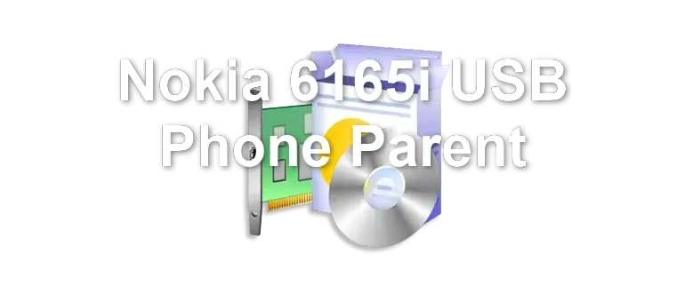 Nokia 6165i USB Phone Parent
