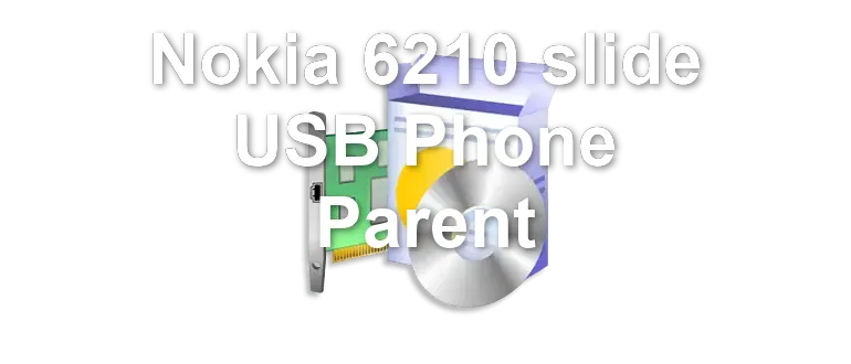 Nokia 6210 slide USB Phone Parent