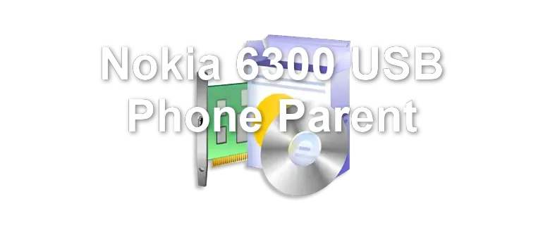 Nokia 6300 USB Phone Parent