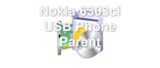 Nokia 6303ci USB Phone Parent