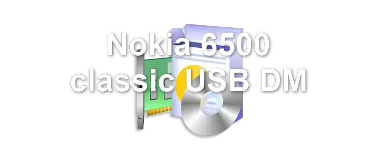 Nokia 6500 classic USB DM