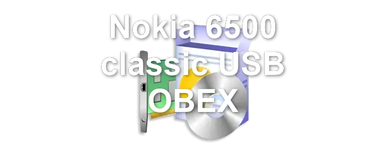 Nokia 6500 classic USB OBEX