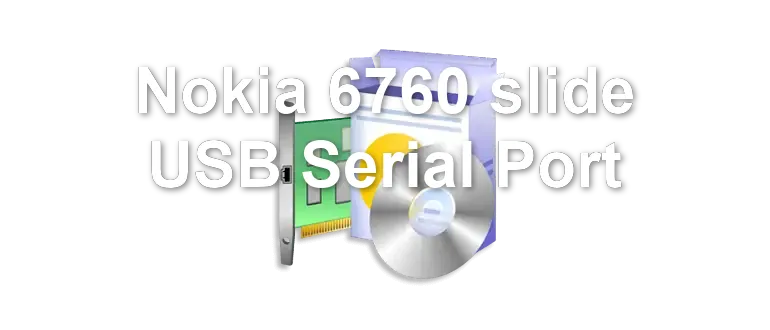 Nokia 6760 slide USB Serial Port