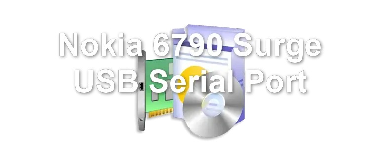 Nokia 6790 Surge USB Serial Port