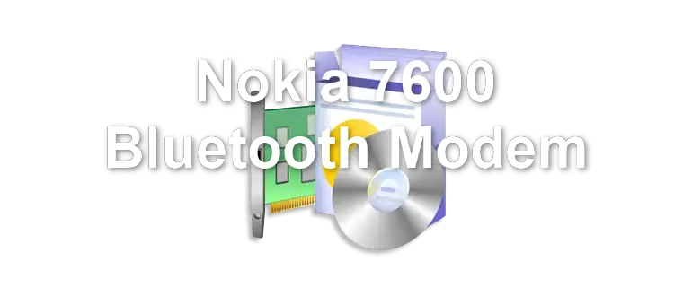 Nokia 7600 Bluetooth Modem