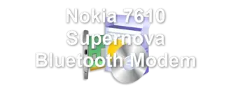 Nokia 7610 Supernova Bluetooth Modem