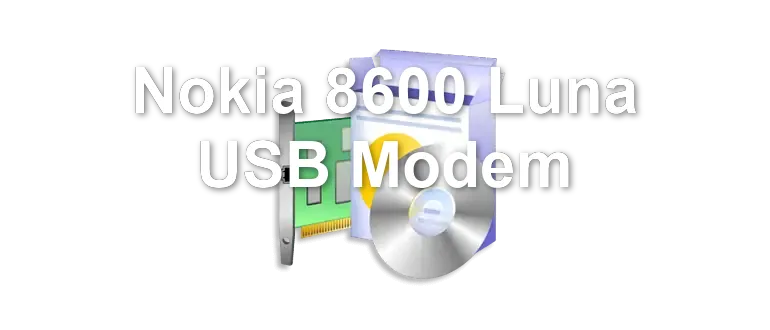 Nokia 8600 Luna USB Modem