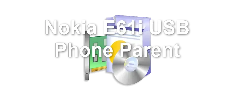 Nokia E61i USB Phone Parent