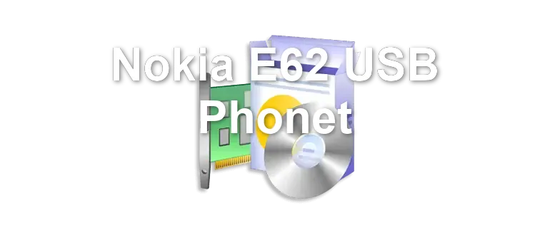Nokia E62 USB Phonet