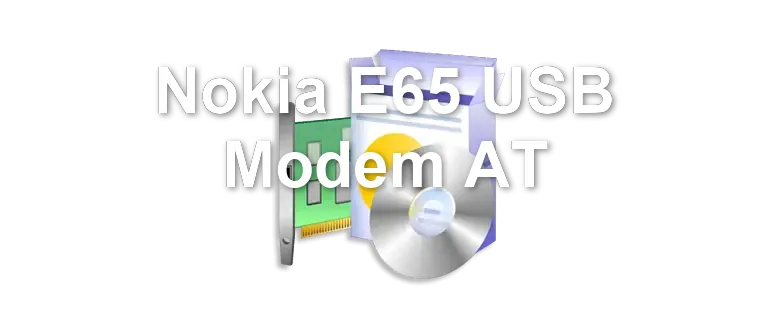 Nokia E65 USB Modem AT
