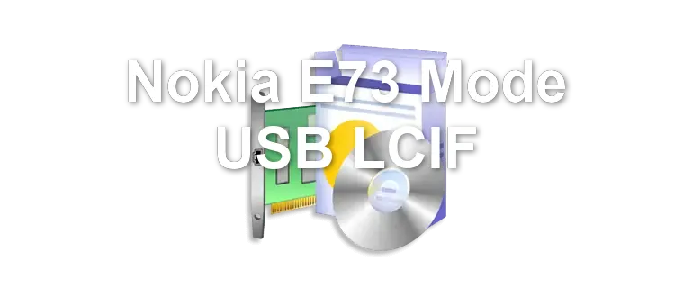 Nokia E73 Mode USB LCIF