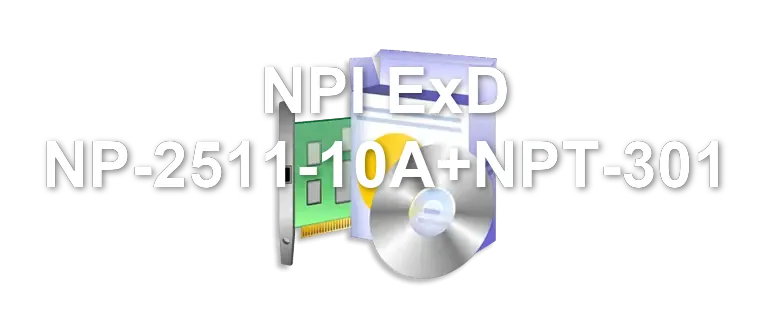 NPI ExD NP-2511-10A+NPT-301