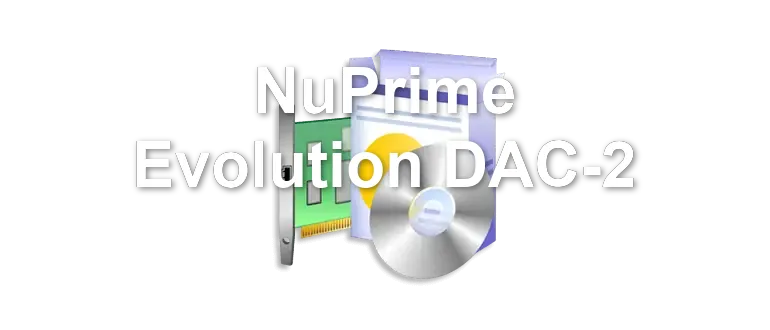 NuPrime Evolution DAC-2