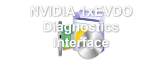 NVIDIA 1xEVDO Diagnostics Interface
