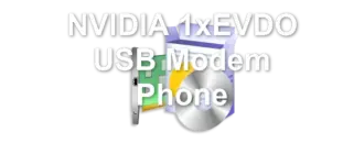 NVIDIA 1xEVDO USB Modem Phone