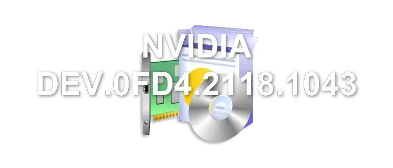 NVIDIA DEV.0FD4.2118.1043