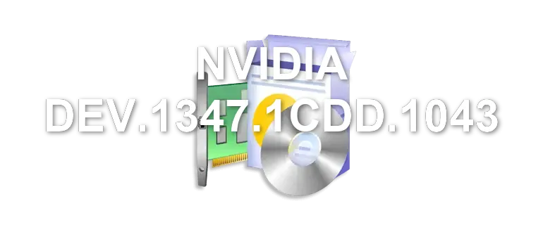 NVIDIA DEV.1347.1CDD.1043