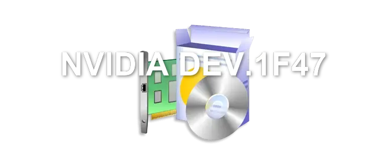 NVIDIA DEV.1F47