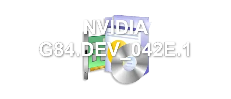 NVIDIA G84.DEV_042E.1
