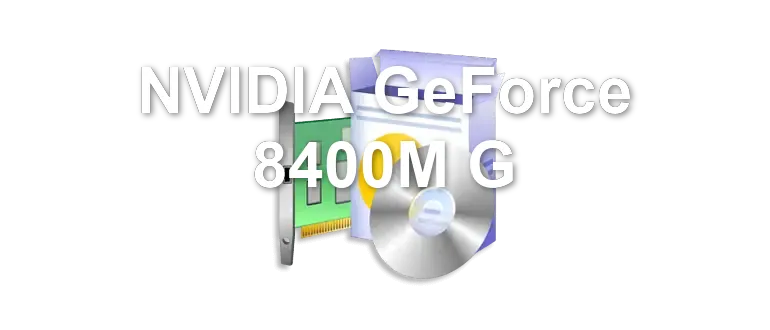 NVIDIA GeForce 8400M G