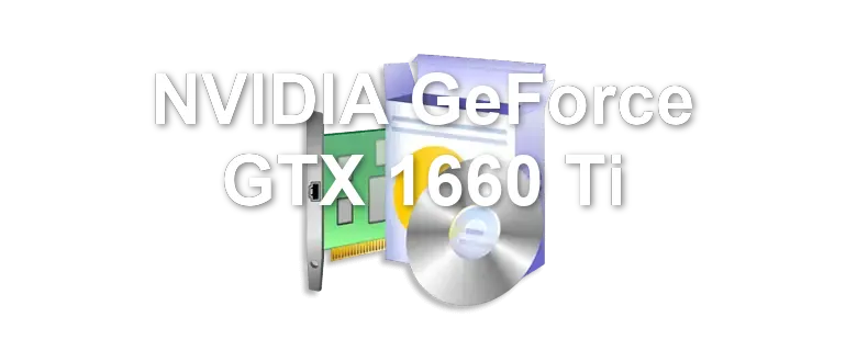NVIDIA GeForce GTX 1660 Ti