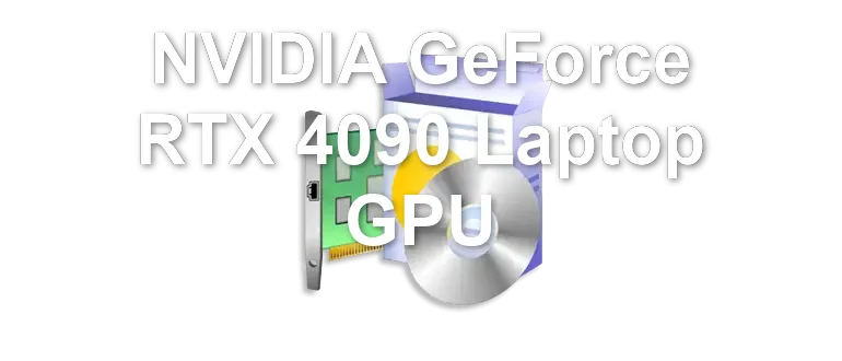 NVIDIA GeForce RTX 4090 Laptop GPU