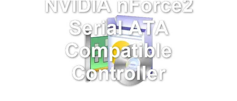 NVIDIA nForce2 Serial ATA Compatible Controller
