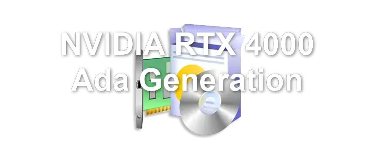 NVIDIA RTX 4000 Ada Generation