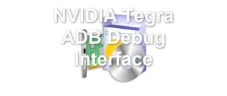 NVIDIA Tegra ADB Debug Interface