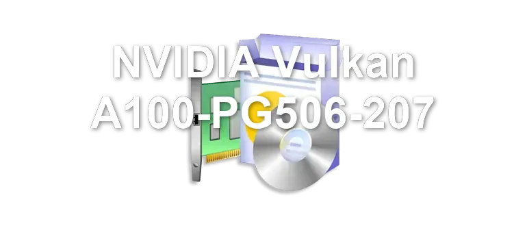 NVIDIA Vulkan A100-PG506-207