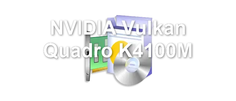NVIDIA Vulkan Quadro K4100M