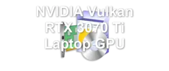 NVIDIA Vulkan RTX 3070 Ti Laptop GPU