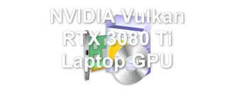 NVIDIA Vulkan RTX 3080 Ti Laptop GPU