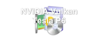 NVIDIA Vulkan Tesla P6