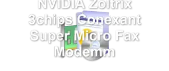 NVIDIA Zoltrix 3chips Conexant Super Micro Fax Modemm